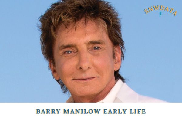 Barry Manilow Early Life