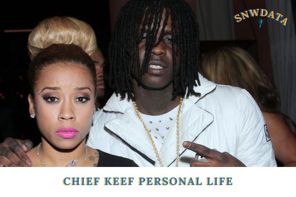 Chief Keef Personal Life