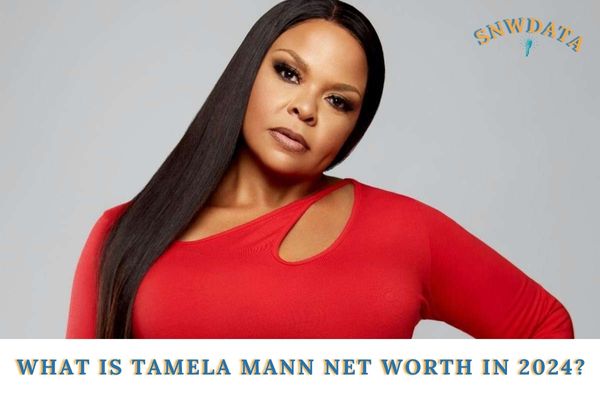 What is Tamela Mann Net Worth in 2024